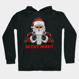 Christmas Santa Claus Guns Silent Night Santa Hoodie